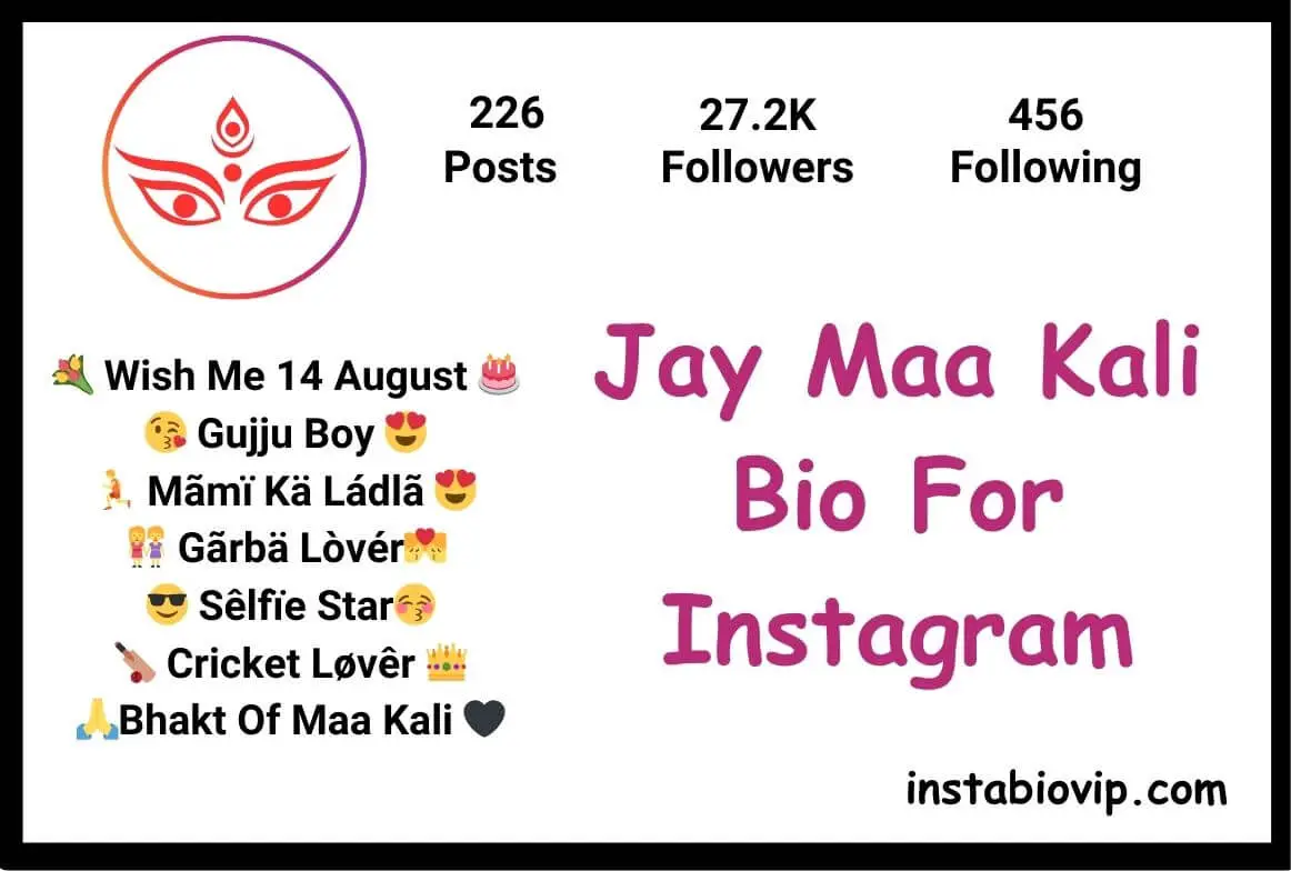 Jay Maa Kali Bio For Instagram