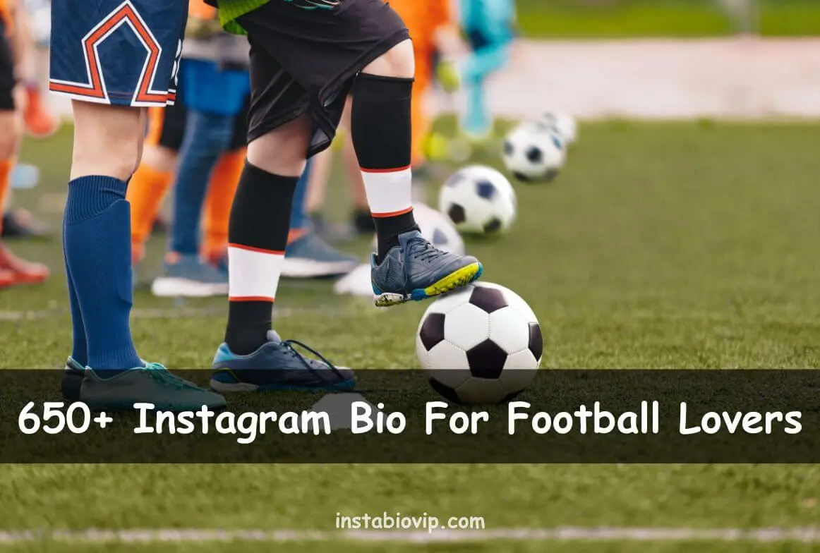 Instagram Bio For Football Lovers