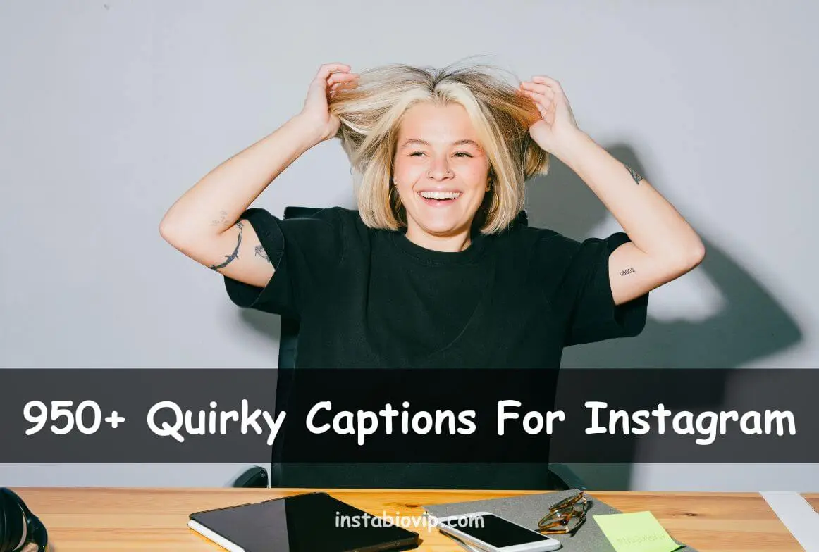 Quirky Captions For Instagram